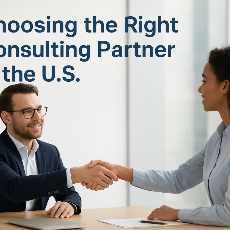 Choosing the Right Consulting Partner in the U.S.